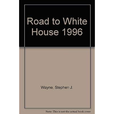 Road to White House 1996