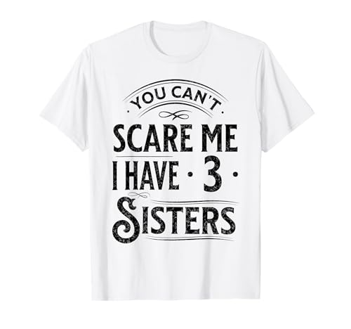 ���B���e�[�W You Can't Scare Me I Have Three Sisters Funny Family T�V���c