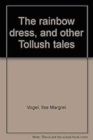 The rainbow dress, and other Tollush tales 006026313X Book Cover