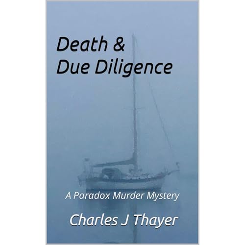 Death &amp;amp; Due Diligence by Charles J Thayer episode artwork