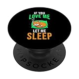 Photo Gallery simpatico design con animali che dormono - if you love me let me sleep popsockets popgrip intercambiabile Photo Gallery simpatico design con animali che dormono - if you love me let me sleep popsockets popgrip intercambiabile