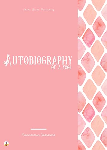 Autobiography of a Yogi (English Edition)