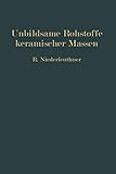  Unbildsame Rohstoffe keramischer Massen: \
