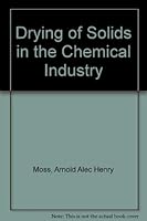 Drying of Solids in the Chemical Industry 0408701137 Book Cover