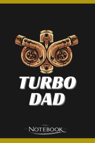 Turbocharger Turbo Dad Car Boost Tuner Tuning Notebook: A Perfect For Taking Notes, Writing, Organizing, Lists, Journaling 6x9 120 pages
