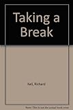 Taking a Break
