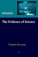 Atlantis: The Evidence of Science 0875867715 Book Cover