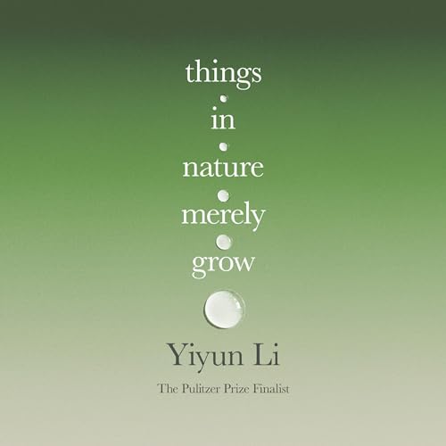 Things in Nature Merely Grow by Yiyun Li episode artwork