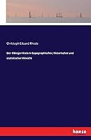 Der Elbinger Kreis in Topographischer, Historischer Und Statistischer Hinsicht 3741197416 Book Cover