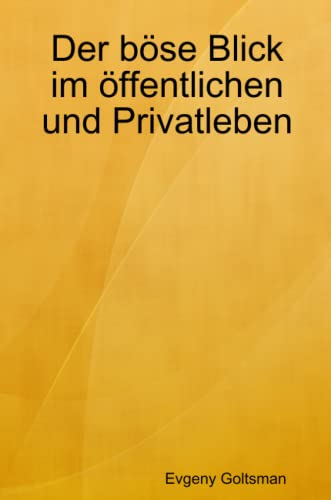 Preisvergleich Produktbild Der böse Blick im öffentlichen und Privatleben (in Russisch)