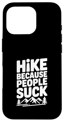 Hike Because People Suck Funny �n�C�L���O ���[���A �X�}�z�P�[�X iPhone 16 Pro �p