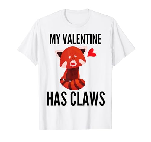 My Valentine Has Claws Red Panda Funny Valentines Bear Fun T�V���c
