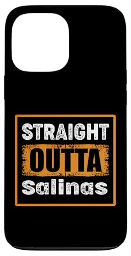 Straight Outta Salinas California USA ���g�� ���[���A �X�}�z�P�[�X iPhone 13 Pro Max �p