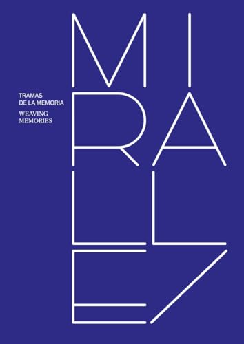 MIRALLES. TRAMAS DE LA MEMORIA (ARQUITECTURA)