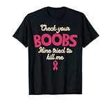 Breast Cancer Awareness Check Your Boobs Survivor Gift T-Shirt
