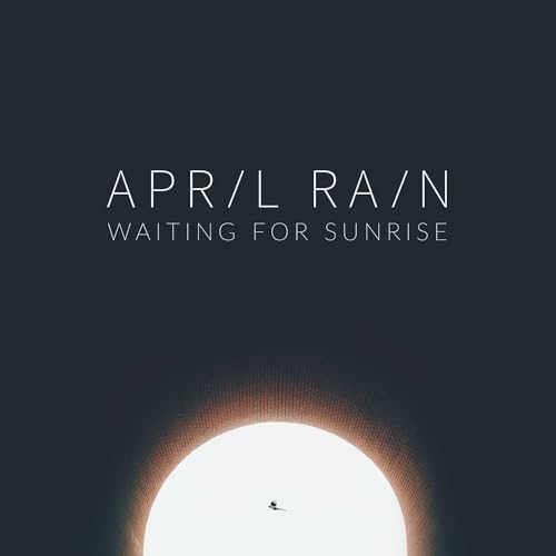Amazon.com: Waiting for Sunrise : April Rain: Digital Music