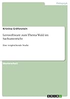 Lernsoftware zum Thema Wald im Sachunterricht: Eine vergleichende Studie 3668079234 Book Cover