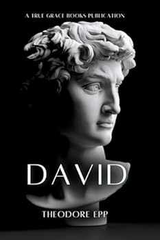 David: A Man After the Heart of God