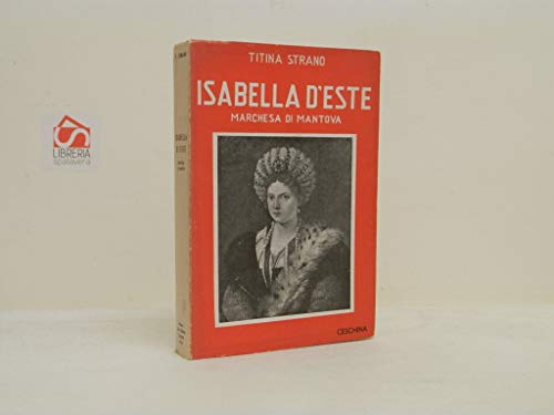 Isabella D'Este Marchesa Di Mantov