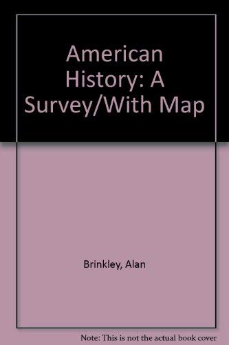 American History: A Survey/With Map 0072396423 Book Cover