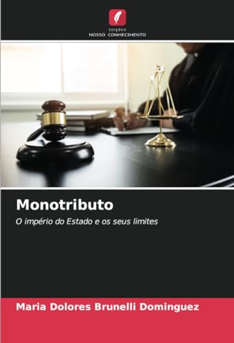  Monotributo: O império do Estado e os seus limites