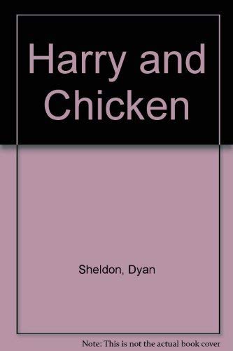 Harry and Chicken 1564020126 Book Cover