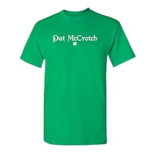 Patmccrotchstpatricksdayshirtsformenstpaddystpatsfunnytshirt Urban Country Home Decor Pat mccrotch st patricks day shirts for men st paddy st pats funny t shirt urban country home decor