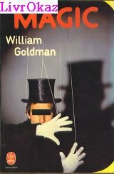 Magic: Goldman, William: 9782253021377: Amazon.com: Books