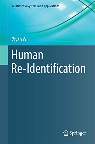 Human Re-Identification (Multimedia Systems and Applications) view 2
