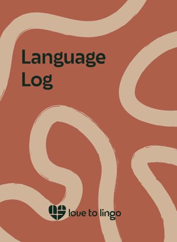 Language Log: Track your learning, review new language, reflect on your progress.