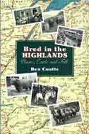 Bred in the Highlands: Ponies, Cattle and Folk 187364468X Book Cover