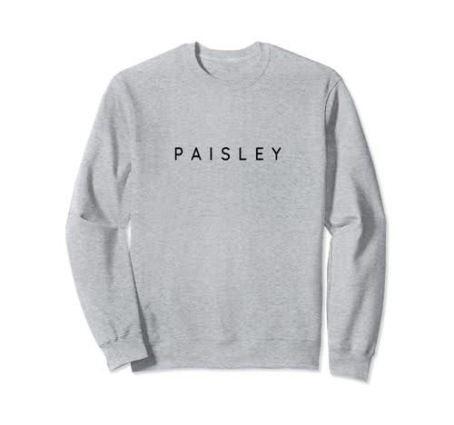 Paisley' Personalized Name / Modern, Contemporary Font Sweatshirt