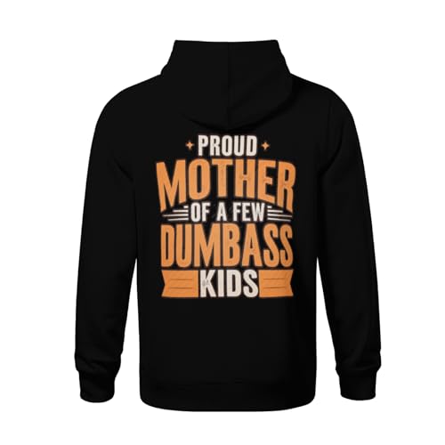Kids Funny Proud Mother Of A FEW Dumbass Kids Boys Girls Lightweight Kangaroo Pocket Fleece Hoodies3