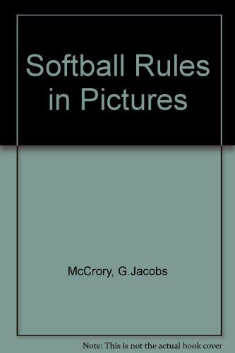 Softball Rules in Pictures 0399513566 Book Cover