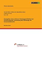 Konzeption Einer Sicheren Fahrzeugarchitektur Bei Fortschreitender Vernetzung Des Fahrzeugs Mit Konsumelektronik 3656915571 Book Cover