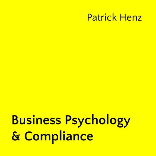 Business Psychology &amp;amp; Compliance by Patrick Henz episode artwork