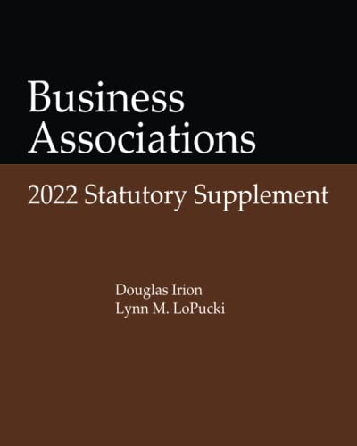 Business Associations: 2022 Statutory Supplement