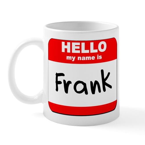 CafePress Hello My Name Is Frank Mug 11 oz (325 ml) Ceramic Coffee Mug