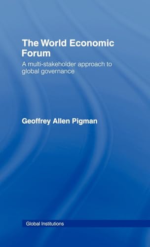 World Economic Forum: A Multi-Stakeholder Approach to Global Governance