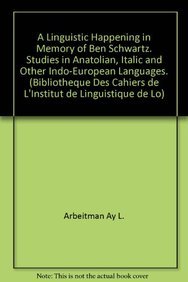 Paperback A Linguistic Happening in Memory of Ben Schwartz. Studies in Anatolian, Italic and Other Indo-European Languages Book