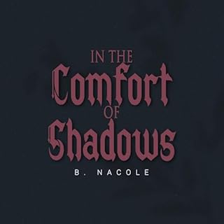 In the Comfort of Shadows Audiolibro Por B. Nacole arte de portada