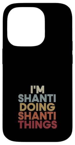 Shanti Name Shanti Personalized Name First Given �X�}�z�P�[�X iPhone 14 Pro �p