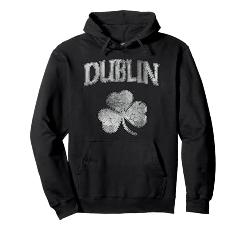 Dublin Irland Irish Shamrock Vintage Fade Men Women Kids Pullover Hoodie