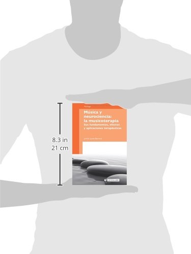 Música y neurociencia: la musicoterapia. Sus fundamentos, efectos y aplicaciones terapéuticas: 116 (Manuales)
