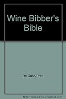 Wine Bibber's Bible B0027WQ0GW Book Cover