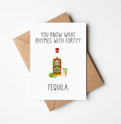 LCsky456 You Know What Rhymes With Forty Tequila! Card - Tequila 40Th Birthday Card - Funny 40 Year Old Birthday Card - Birthday Card - Drinking Birthday Card - Tequila Birthday Card