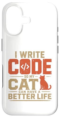 I write code so my cat can have a better life funny geek �X�}�z�P�[�X iPhone 17 �p