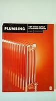 Plumbing: Hot Water Supply and Heating Systems 0582234069 Book Cover