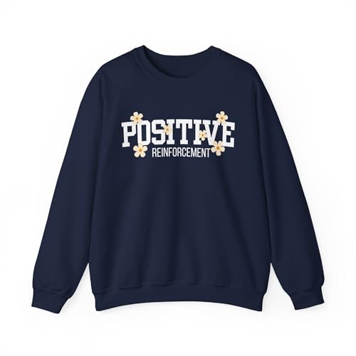 Positive Reinforcement Sweatshirt, RBT BCBA crewneck, Aba therapy, Sped teacher, inclusion specialist unisex