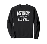 Astros East Clinton vs. All Y’all HS Sweatshirt